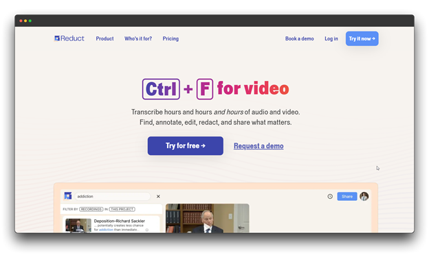 Screenshot of the Reduct homepage, featuring the phrase 'Ctrl + F for video.' The tool is described as able to transcribe hours of audio and video, allowing users to find, annotate, edit, redact, and share the relevant parts. Keywords: AI Audio-to-Text Converter; Audio-to-Text Converter."