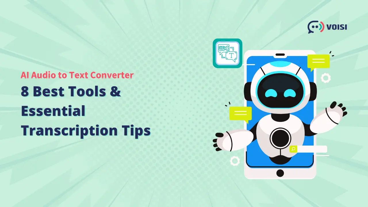 "Title slide promoting 'AI Audio to Text Converter: 8 Best Tools & Essential Transcription Tips.' The image features an animated white and black robot figure standing next to a large smartphone screen displaying text bubbles. Keywords: AI Audio-to-Text Converter; Audio-to-Text Converter."
